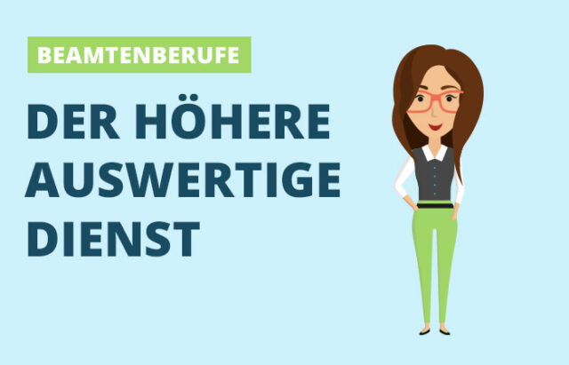 Beamtenberufe - Der höhere auswertige Dienst
