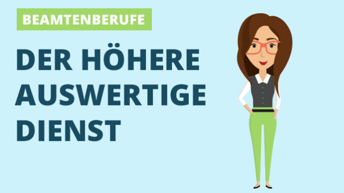 Beamtenberufe - Der höhere auswertige Dienst